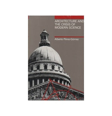 Architecture and the crisis of modern science