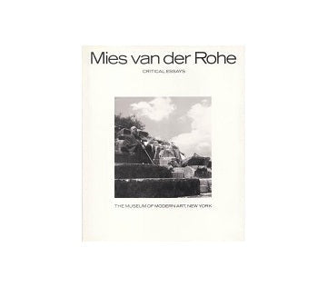 Mies van der Rohe Critical Essays