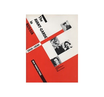 Avant Garde in Russia 1910-1930: New Perspectives