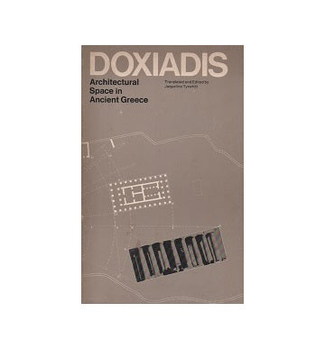 Architectural Space in Ancient Greece DOXIADIS
