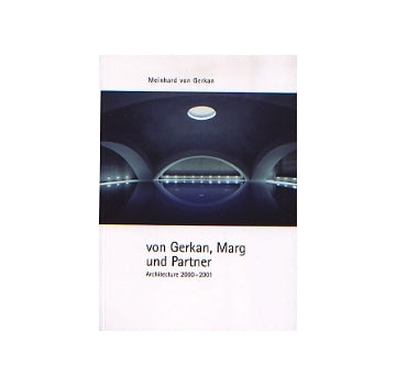 von Gerkan Marg und Partner
Architecture 2000-2001フォン・ゲルカン、マルグ・アンド・パートナー