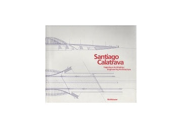 Santiago Calatrava Engineering Architecture