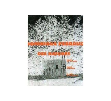 DOMINIQUE PERRAULT DES NATURES
ドミュニク・ペロー