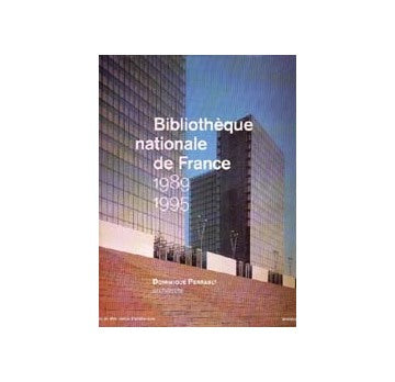 BIBLIOTHEQUE NATIONAL DE FRANCE 1989-1995 DOMINIQUE PELLAULT