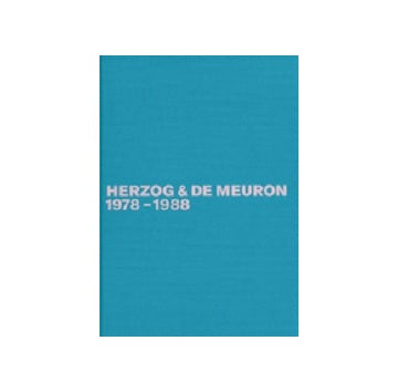Herzog & de Meuron 1978-1988　ヘルツォーク＆ド・ムーロン作品集 Vol.1