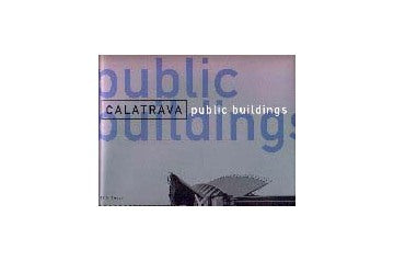 Calatrava Public Buildings
カラトラヴァの公共建築