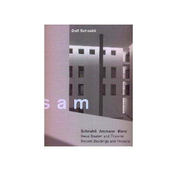 sam Schnebli Ammann Menz Recent Buildings and Projects