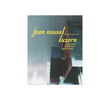 Jean Nouvel Luzern: Concert Hall