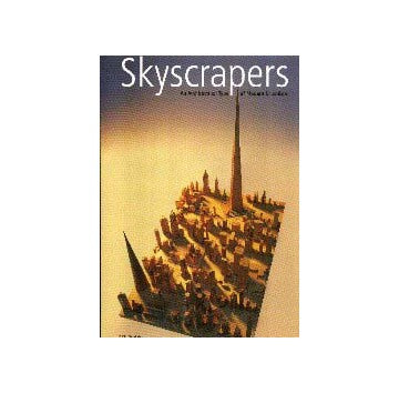Skyscrapers
An Architectural Type of Modern Urbanism