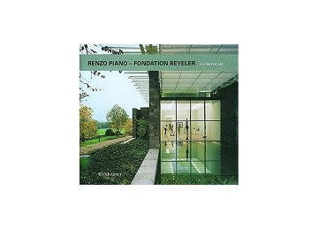 Renzo Piano　Fondation Beyeler: A Home for Art