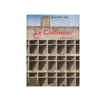 Le Corbusier Paris－Chandigarh