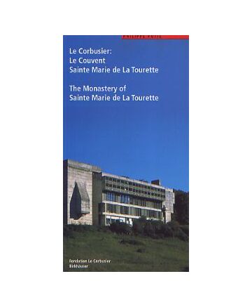 Le Corbusier The Monastery of Sainte Marie de La Tourette
ラ・トゥーレット修道院