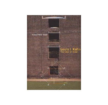 Louis I. Kahn ルイス・カーン The Idea of Order