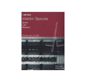 in DETAIL Interior Spaces Space Light Materials