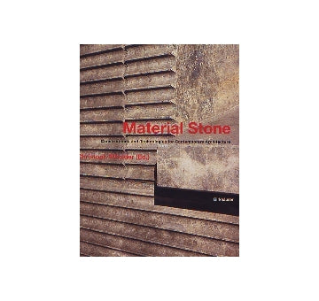 Material Stone-Constructions and technologies for Contemporary Architecture