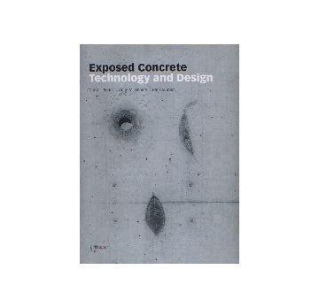 Exposed Concrete　Technology and Design
打放しコンクリート