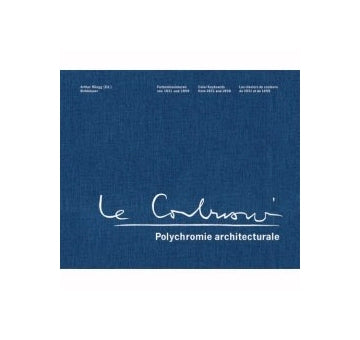 LE CORBUSIER POLYCHROMIE ARCHITECTURALE
ル・コルビュジエ 色彩の建築