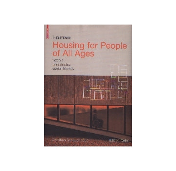 in DETAIL Housing for People of All Ages
flexible unrestricted senior-friendly