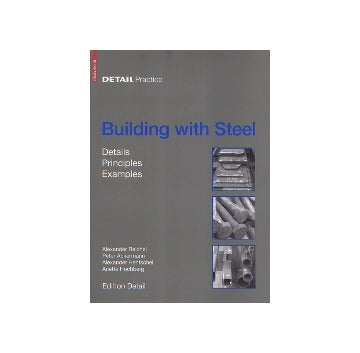 DETAIL Practice　Building with Steel
