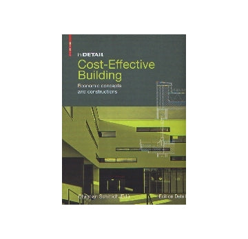 in DETAIL Cost-Effective Building
Economic concepts and constructions