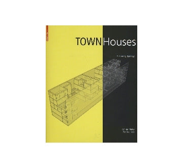 TOWN Houses　A Housing Typology