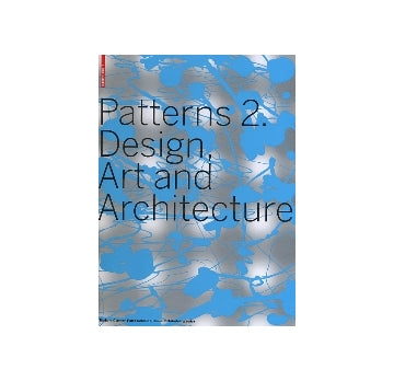 Patterns 2
Design、Art and Architecture
