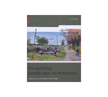 Visualizing Landscape Architecture