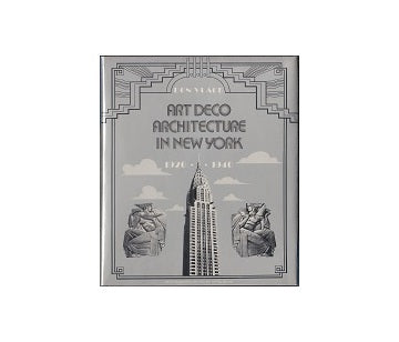 Art Deco Architecture in New York 1920-1940