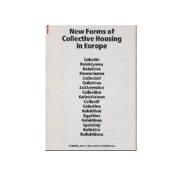 New Forms of Collective Housing in Europe