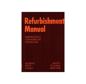Refurbishment Manual (Paperback Editon)
Maintenance Conversions Extensions