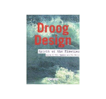 Droog Design Spirit of the Nineties