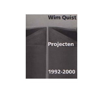 Wim Quist Projects 1992-2000