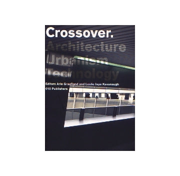 Crossover.
DSD　Architecture Urbanism Technology