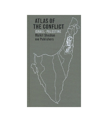 ATLAS OF THE CONFLICT  ISRAEL-PALESTINE