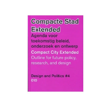Compact City Extended　Design and Politics #4