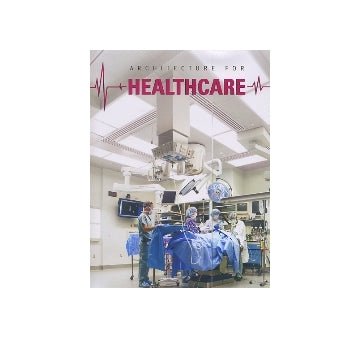 ARCHITECTURE FOR HEALTHCARE
医療建築