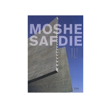 MOSHE SAFDIE　II　モシェ・サフディ 2