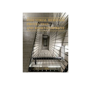 Industrial Heritage Protection and Redevelopment