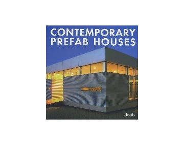 CONTEMPORARY PREFAB HOUSES
プレファブ・ハウス