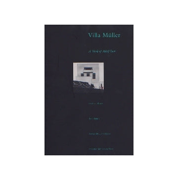 Villa Muller  A Work of Adolf Loos
ミューラー邸 アドルフ・ロース
