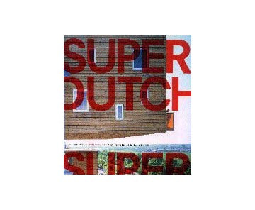 SUPER DUTCH