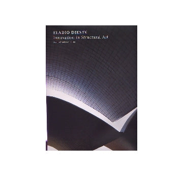 ELADIO DIESTE Innovation in Structural Art
エラディオ・ディエステ