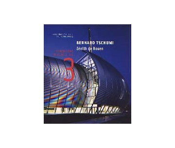 Bernard Tschumi　ベルナール・チュミ
Zenith de Rouen (Source Books in Architecture 3)