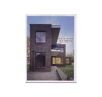 Mies van der Rohe  The Krefeld Villas
ミース・ファン・デル・ローエ　クレフェルトの住宅