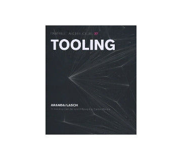 TOOLING
PAMPHLET ARCHITECTURE 27