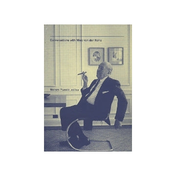 Conversation with Mies van der Rohe
ミース・ファン・デル・ローエ