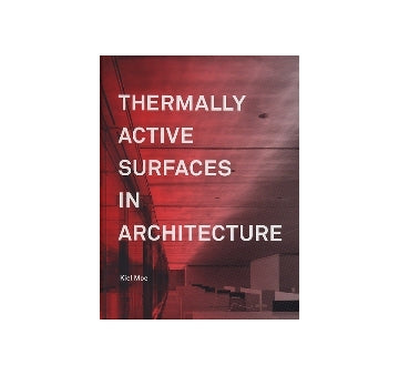 THERMALLY ACTIVE SURFACES IN ARCHITECTURE
