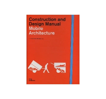 Mobile Architecture　Construction and Design Manual
