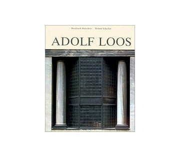 La vie et loeuvre de Adolf Loos