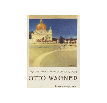 OTTO WAGNER esquisses projets constructions
オットー・ワーグナー